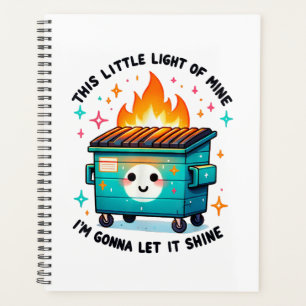 Dieses kleine Licht von mir - Müllcontainer-Feuer Planer