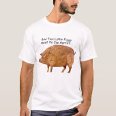 Dieses kleine Piggy T-Shirt (Vorderseite)