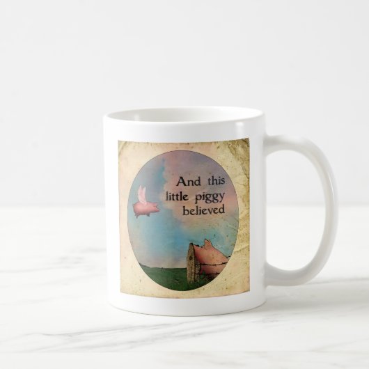 Dieses kleine Schweine glaubt Kaffeetasse (Rechts)