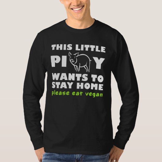 Dieses kleine Schweine Will Zuhause Bleibe Bitte e T-Shirt (Vorderseite)