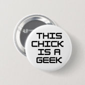 Dieses Küken ist ein Geek Button (Vorne & Hinten)