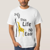 Dieses Leben keine einfache Giraffe T-Shirt (Vorderseite)