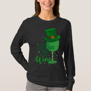 Dieses Leprecaun läuft am Wein St Patrick S Day Ge T-Shirt