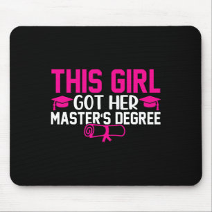 Dieses Mädchen Got ihren Master-Abschluss-Abschlus Mousepad