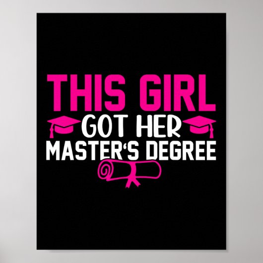 Dieses Mädchen Got ihren Master-Abschluss-Abschlus Poster (Vorne)