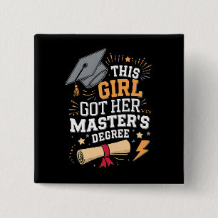 Dieses Mädchen Got ihren Master-Grad-Abschluss Button