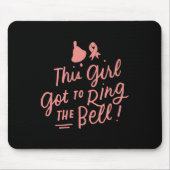 Dieses Mädchen Got, um die Bell Chemo Grad Brust C Mousepad (Vorne)