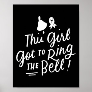 Dieses Mädchen Got, um die Bell Chemo Grad Brust C Poster