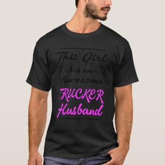 Dieses Mädchen hat ein Phantastisches LKW-Ehemann T-Shirt