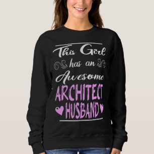 Dieses Mädchen hat einen Phantastischen Architekte Sweatshirt
