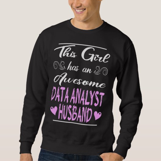 Dieses Mädchen hat einen Phantastischen Datenanaly Sweatshirt (Vorderseite)