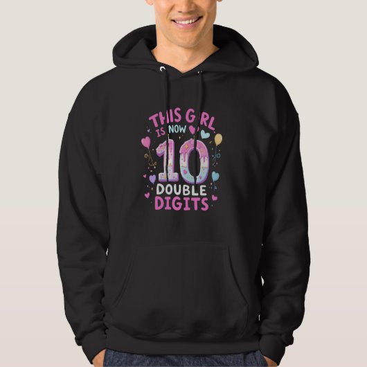 Dieses Mädchen hat jetzt 10 zweistellige Geburtsta Hoodie (Vorderseite)