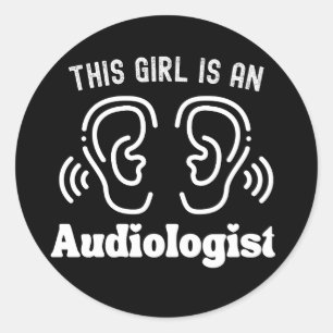Dieses Mädchen ist Audiologe, Audiologe Quotes Runder Aufkleber