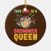 Dieses Mädchen ist eine Drummerkönigin Keramik Ornament (Vorne)