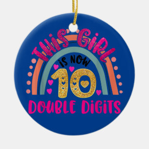Dieses Mädchen ist jetzt 10 zweistellige Geburtsta Keramik Ornament
