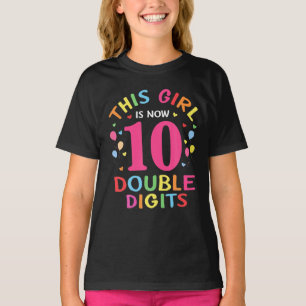 Dieses Mädchen ist jetzt 10 zweistellige Ziffern 1 T-Shirt