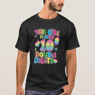 Dieses Mädchen ist jetzt 10 zweistelliger Pop, 10. T-Shirt