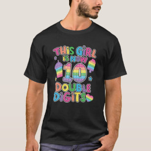 Dieses Mädchen ist jetzt 10 zweistelliger Pop, 10. T-Shirt