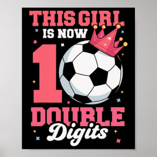 Dieses Mädchen ist jetzt zweistellige Fußball-Mädc Poster