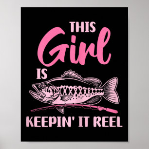 Dieses Mädchen ist Keepin' es wird Fischern Poster