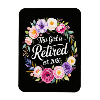 Dieses Mädchen ist Rentnerin 2026 Florale Rente Magnet