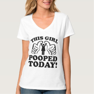 Dieses Mädchen Kackte heute! T-Shirt