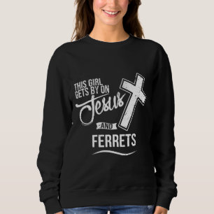 Dieses Mädchen kommt von Jesus und Frettchen Relig Sweatshirt