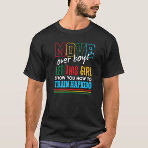 Dieses Mädchen lasse dir, wie man Hapkido trainier T-Shirt