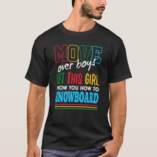 Dieses Mädchen lasse dir, wie man Snowboard Funny T-Shirt (Vorderseite)