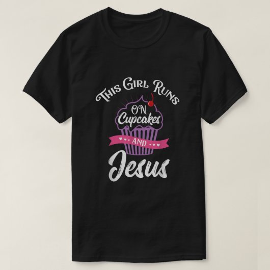 Dieses Mädchen läuft auf Cupcakes und Jesus T-Shirt (Design vorne)
