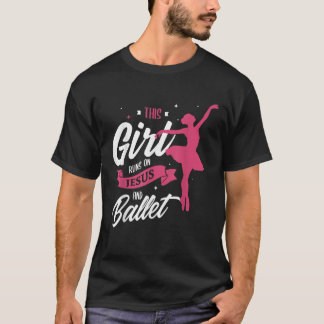 Dieses Mädchen läuft auf Jesus und Ballettgeschenk T-Shirt