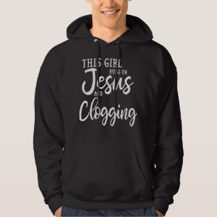 Dieses Mädchen läuft auf Jesus und Clogging Gesche Hoodie