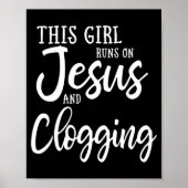 Dieses Mädchen läuft auf Jesus und Clogging Gesche Poster (Vorne)