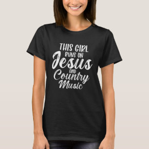 Dieses Mädchen läuft auf Jesus und Country Music C T-Shirt