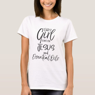 Dieses Mädchen läuft auf Jesus und Essential Oils  T-Shirt