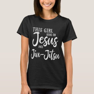 Dieses Mädchen läuft auf Jesus und Jiu Jitsu Chris T-Shirt