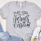 Dieses Mädchen läuft auf Jesus und Kaffee Christli T-Shirt