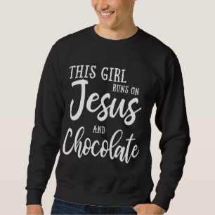 Dieses Mädchen läuft auf Jesus und Schokolade Chri Sweatshirt