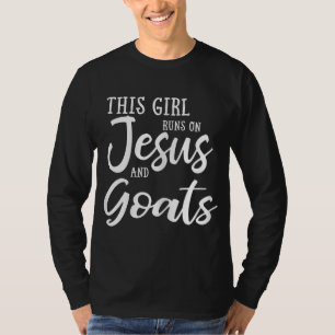 Dieses Mädchen läuft auf Jesus und Ziegen Christli T-Shirt