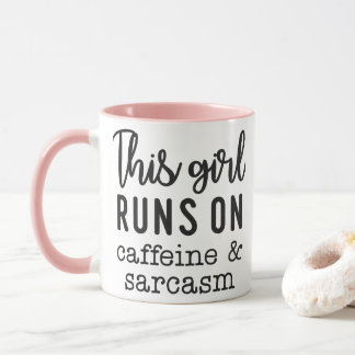 Dieses Mädchen läuft auf Koffein und Sarkasmus Lus Tasse