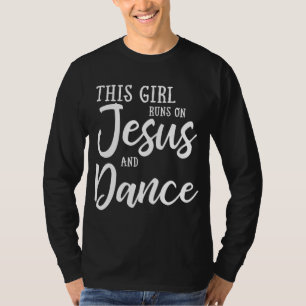 Dieses Mädchen läuft mit Jesus und Tanz christlich T-Shirt