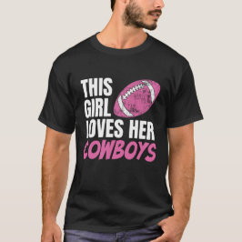 Dieses Mädchen Liebe ihre Cowboys T-Shirt