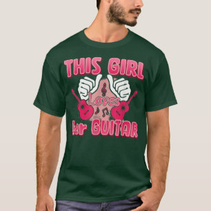 Dieses Mädchen Liebe Ihre Gitarre Niedliche Gitarr T-Shirt