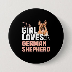 Dieses Mädchen Liebe ihren deutschen Schäferhund Button