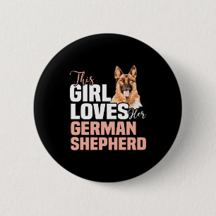 Dieses Mädchen Liebe ihren deutschen Schäferhund Button