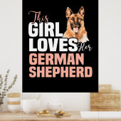 Dieses Mädchen Liebe ihren deutschen Schäferhund Poster (Küche)