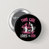 Dieses Mädchen Liebe, Mädchen zu fischen Button (Vorne & Hinten)