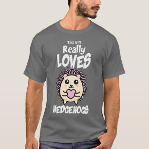Dieses Mädchen Liebe wirklich Igel T-Shirt
