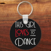 Dieses Mädchen Liebe zu tanzen Schlüsselanhänger (Vorderseite)