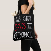 Dieses Mädchen Liebe zu tanzen Tasche (Von Nahem)